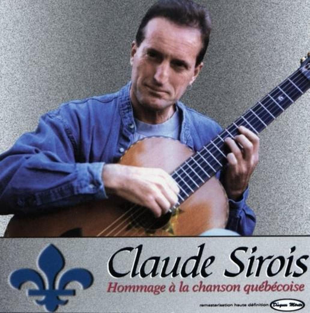 Hommage à la chanson québécoise [Audio CD] Claude Sirois