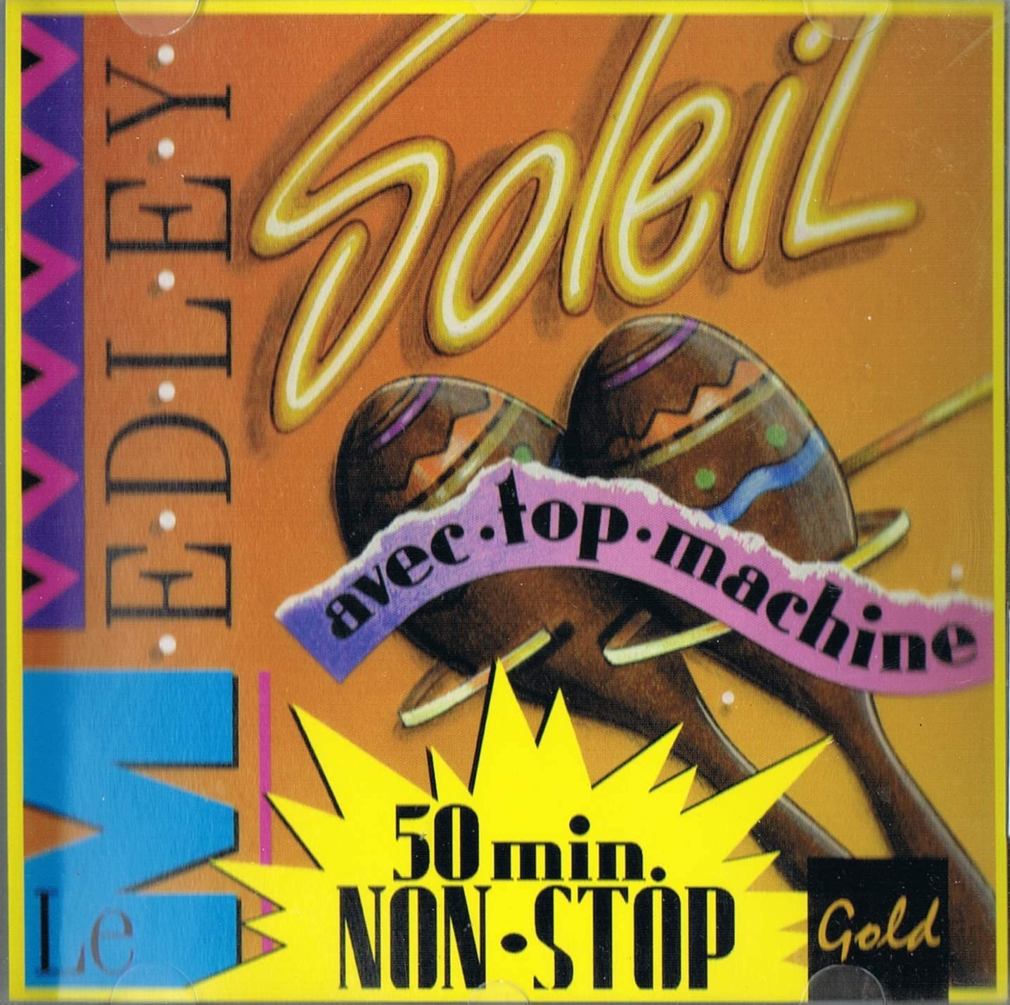 Le Medley Soleil (50 Minutes Non-Stop) [Audio CD] Top Machine