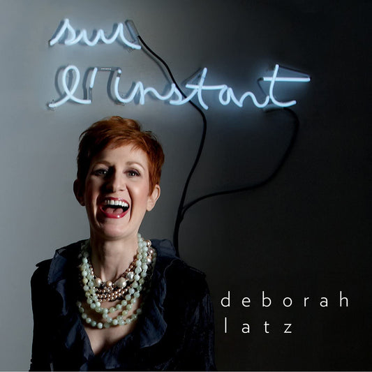 Sur L'instant [Audio CD] Deborah Latz