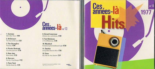 Ces Années-la/ Hits 1977 No 13 [Audio CD] Santana/ Al Stewart/ The Stranglers/ Plastic Bertrand/ Ram Jam/ Baccara/ Peter Tosh/ Gerard Lenorman/ Tom Robinson/ Meatloaf/ Smokie/ Dave/