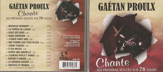 CHANTE SES PREMIERS SUCCÈS SUR 78 TOURS AVEC GAÉTAN PROULX [Audio CD] Gaetan Proulx