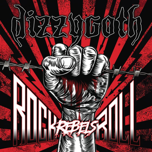 Rock N Roll Rebels [Audio CD] Dizzygoth