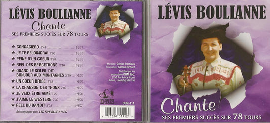 Levis Boulianne Chante Ses Premiers Succes Sur 78 Tours (10 Titres Western/ DGM) [Audio CD] Levis Boulianne