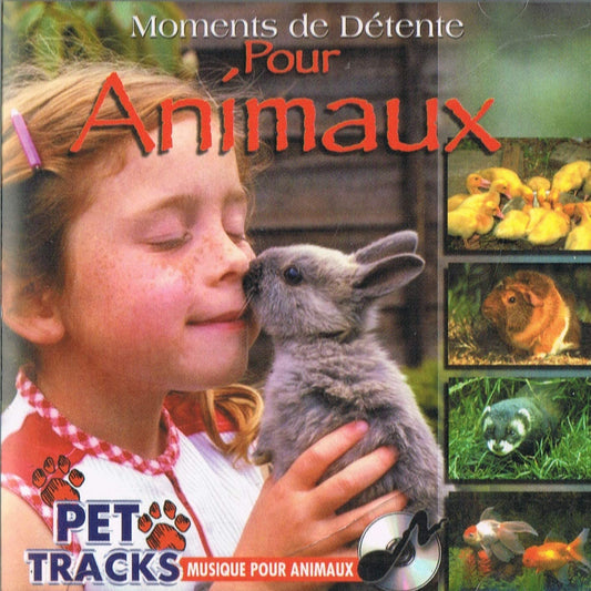 Moments de Détente Pour Les Animaux / Pet Tracks Musique Pour Animaux (avec son de natures) [Audio CD] Various / Pet Tracks Musique