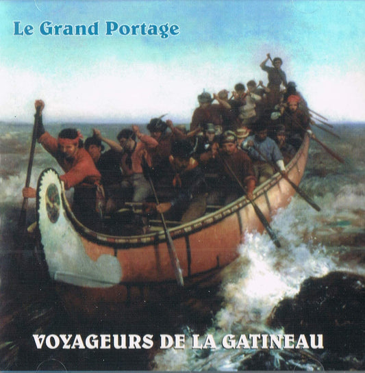 Le Grand Portage / Voyageur De La Gatineau [Audio CD] Le Grand Portage