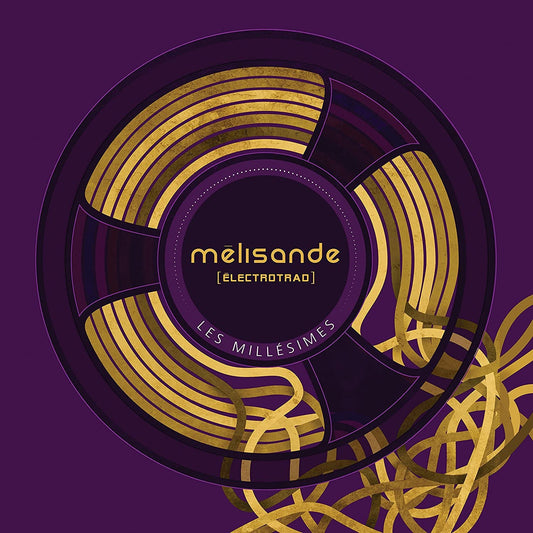 Les Millisimes [Audio CD] MELISANDE (ELECTROTRAD)