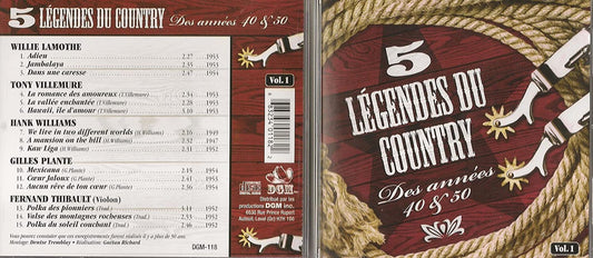 5 Legendes du Country Des Annees 40 & 50 Volume 1 (15 Titres Western/ DGM) [Audio CD] Willie Lamothe/ Tony Villemure/ Hank Williams/ Gilles Plante/ Fernand Thibault