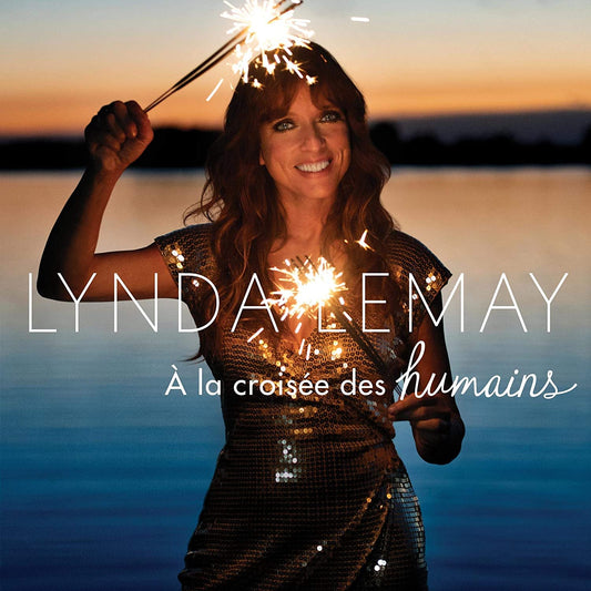A La Croisee Des Humains [Audio CD] Lynda Lemay