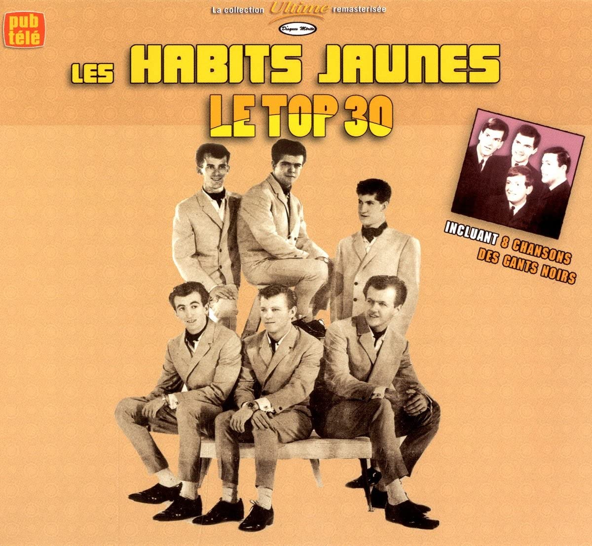 Le Top 30 Incluant Les Gants Jaunes [Audio CD] Les Habits Jaunes