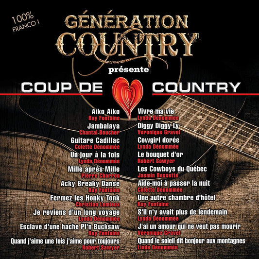 Génération Country Présente Coup de Coeur Country - 100% Franco [Audio CD] Ray Fontaine/ Colette Denommée/ Lynda Denommée/ Pierre Charron/ Chantal Boucher/ Véronique Gravel/ Robert Sawyer/ Christian Lemieux/ Jasmin Bessette/