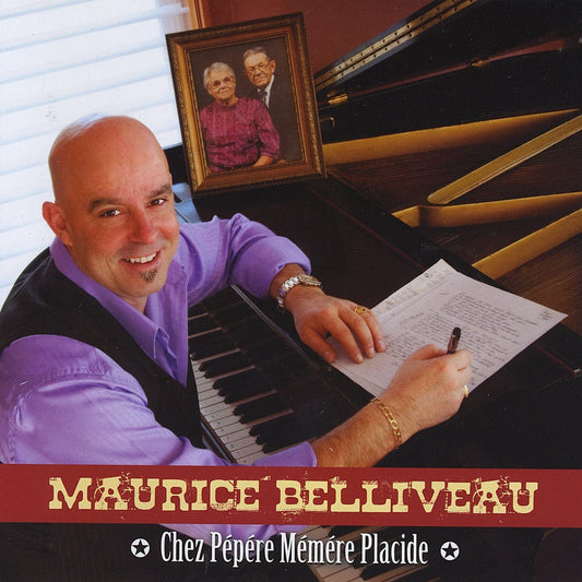 Chez Pepere Memere Placide [Audio CD] Belliveau/ Maurice