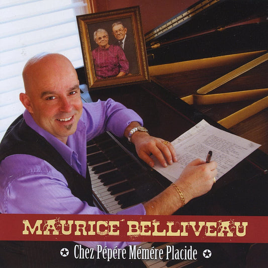 Chez Pepere Memere Placide [Audio CD] Maurice Belliveau