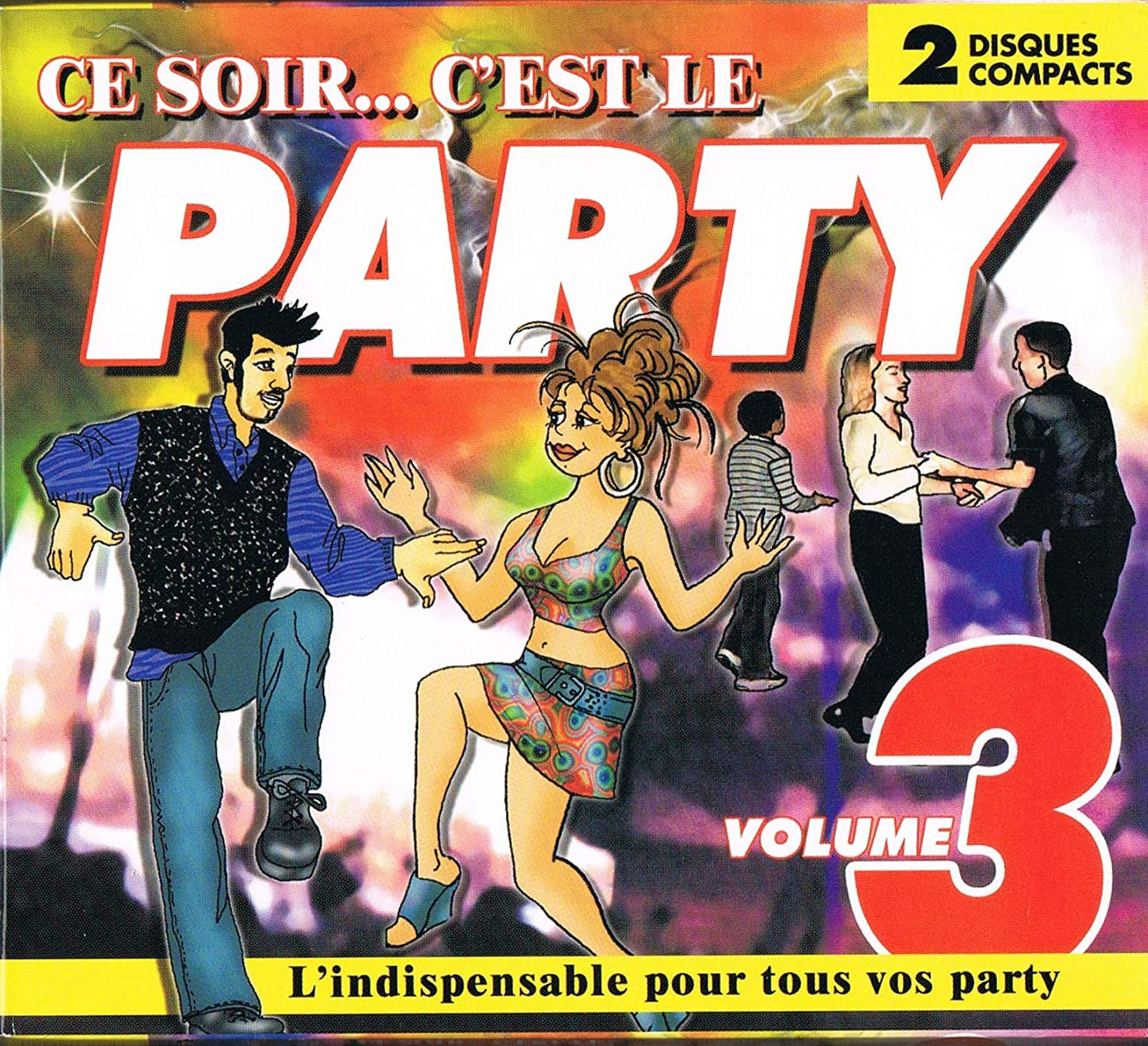 Ce Soir... C'est Le Party/ Volume 3 [Audio CD] Steve Decario/ Domenico Sclascia/ Real Richard/ Marilyn Barrette/ Steeve Richard/ Charles Bussieres/