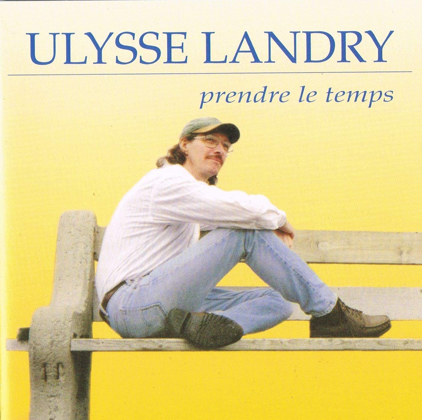 Ulysse Landry / Prendre le Temps [Audio CD] Ulysse Landry
