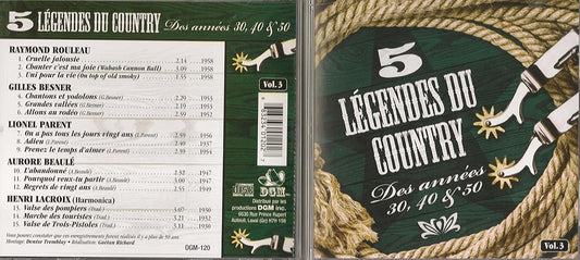 5 Legendes Du Country Des Annees 30/ 40 & 50 Volume 3 (15 Titres/ DGM) [Audio CD] Raymond Rouleau/ Gilles Besner/ Lionel Parent/ Aurore Beaule/ Henri Lacroix (Harmonica)