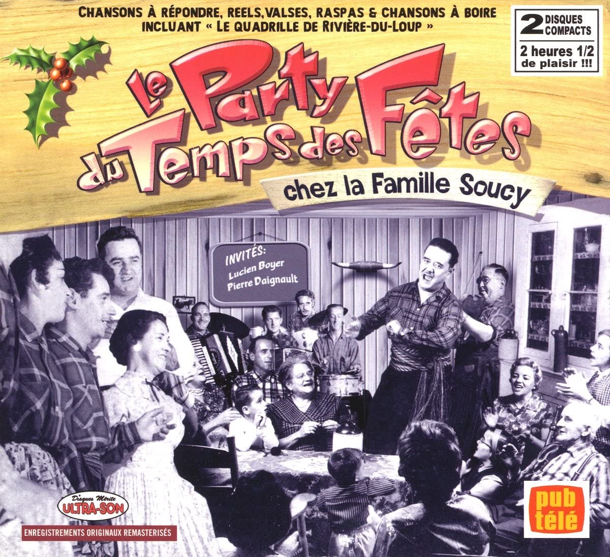 Famille Soucy / Le Party Du Temps Des Fetes [Audio CD] Famille Soucy