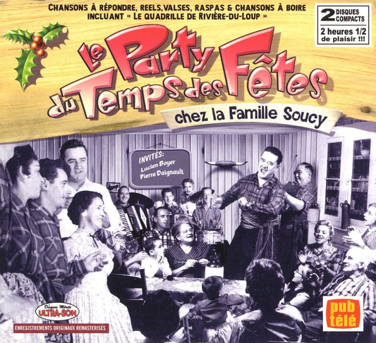 Famille Soucy / Le Party Du Temps Des Fetes [Audio CD] Famille Soucy