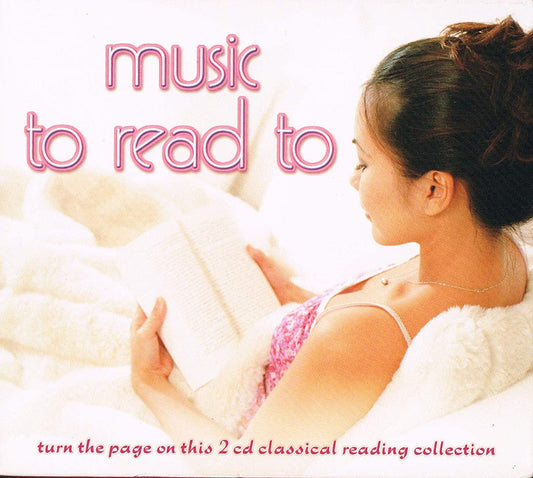 Music To Read To -2 CD Classical [Audio CD] Beethoven/ Pachelbel/ Bach/ Mozart/ Dvorak/ Vivaldi/ Handel/ Tchaikovsky/ Favre/ LIszt/ Ravel/