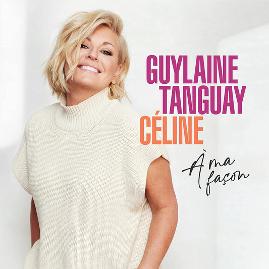 Celine A Ma Facon [Audio CD] Guylaine Tanguay