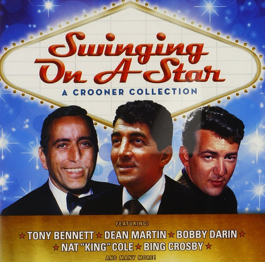 Swinging on a Star - A Crooner Collection [Audio CD] Bobby Darin/ Dean Martin/ Met Torme/ Wayne Newton/ Louis Armstrong and The Allstars/ Bing Crosby/ Nat King Cole/ Tony Bennett & The Count Basie Oechestra/