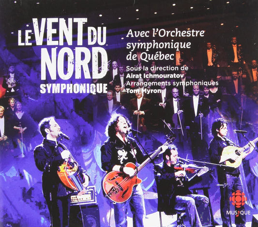 Symphonique [Audio CD] Le Vent Du Nord and Orchestre Symphonique de Québec