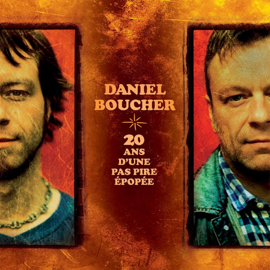 20 ans d'une pas pire épopée [Audio CD] Daniel Boucher