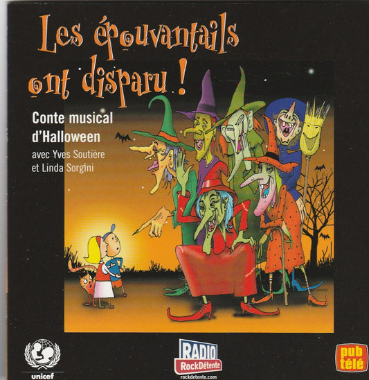 Les Epouvantails Ont Disparu!: Conte Musical d'Halloween Michel Lopez, Laurent Guardo, Yves Soutiere and Linda Sorgini