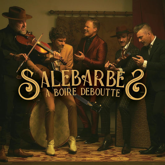 A Boire Deboutte [Audio CD] Salebarbes