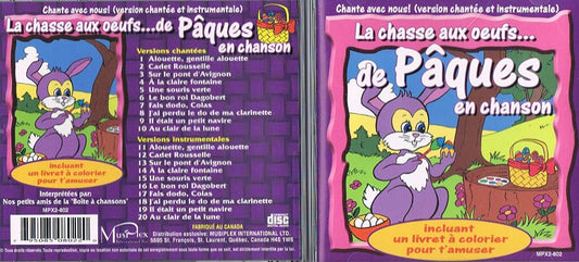 La Chasse aux Oeufs de Paques en Chanson (incluant un livret a colorier pour t'amuser) [Audio CD] Nos Petits Amis de la Boite a Chansons