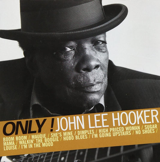 Only! John Lee Hooker [Audio CD] John Lee Hooker