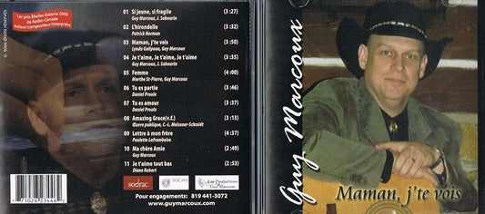 Maman j'te vois [Audio CD] Guy Marcoux