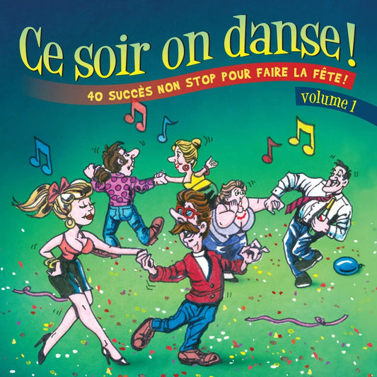 Ce Soir On Dance Vol.1 (40 Succès Non Stop Pour Faire La Fête) [Audio CD] Artistes varies.
