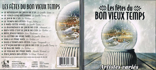 Les Fêtes du Bon Vieux Temps [Audio CD] La Famille Larin/ La Famille Soucy/ La Bolduc/ Roger Aubry/ Adhemard/ Levis Boulianne/ Eugene Daigneault/ Michele Richard/ Ti-Blanc Richard/