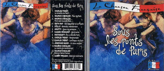 Sous Les Ponts De Paris [Audio CD] Charles Trenet/ Maurice Chevalier/ Edith Piaf/ Stello/ Arletty/ Django Reinhardt/ Mistinguett/ Josephine Baker/ Albert Prejean/