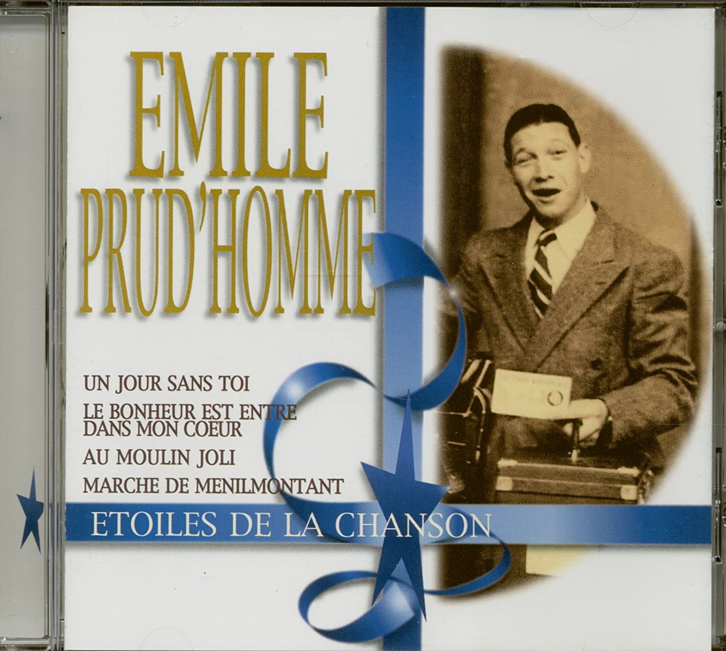Etoiles de la Chanson [Audio CD] Emile Prud'Homme