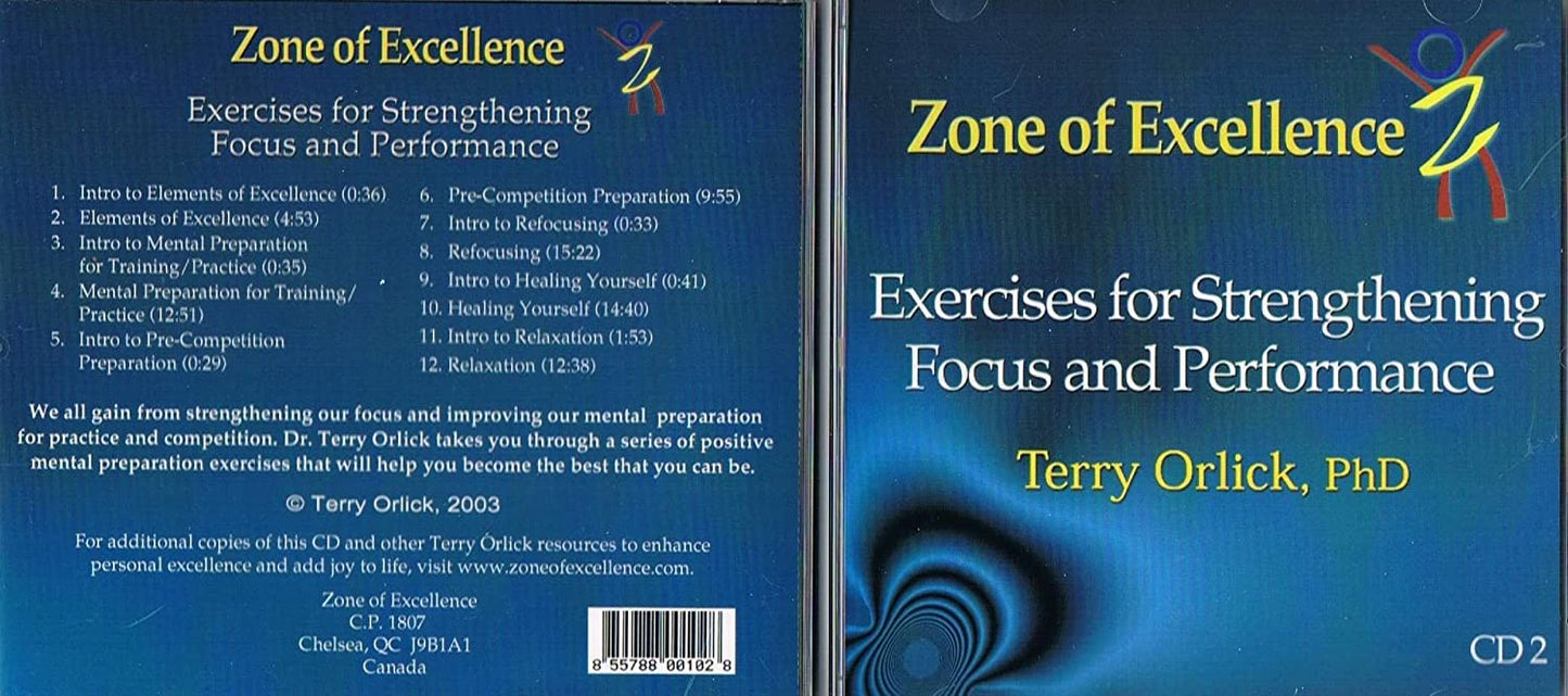 Zone of Excellence 2 - Exercises for Strengthening/ Focus and Performance [Audio CD] Terry Orlick/ PhD