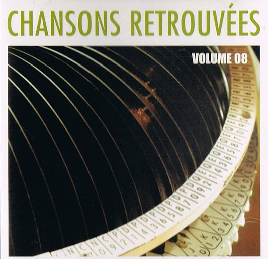 Chansons Retrouvées, Volume 8 (Incluant 24 succès) [audioCD] Artistes Variés
