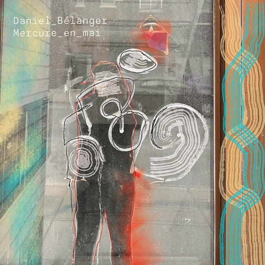 Mercure En Mai [Audio CD] Daniel Belanger
