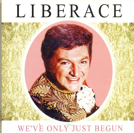 Weve Only Just Begun [Audio CD] Liberace
