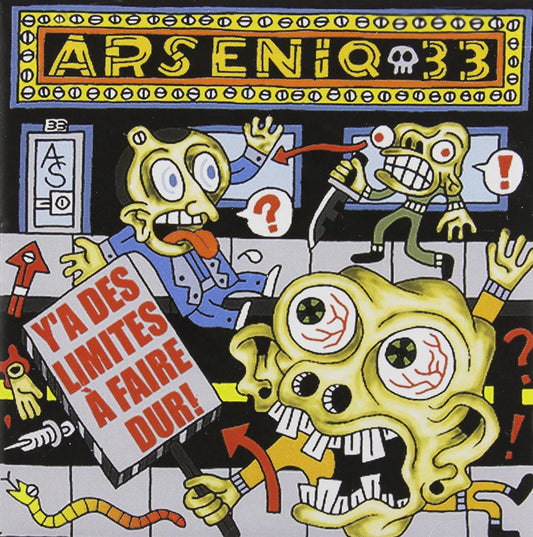 Y'a Des Limites a Faire Dur [Audio CD] Arseniq 33