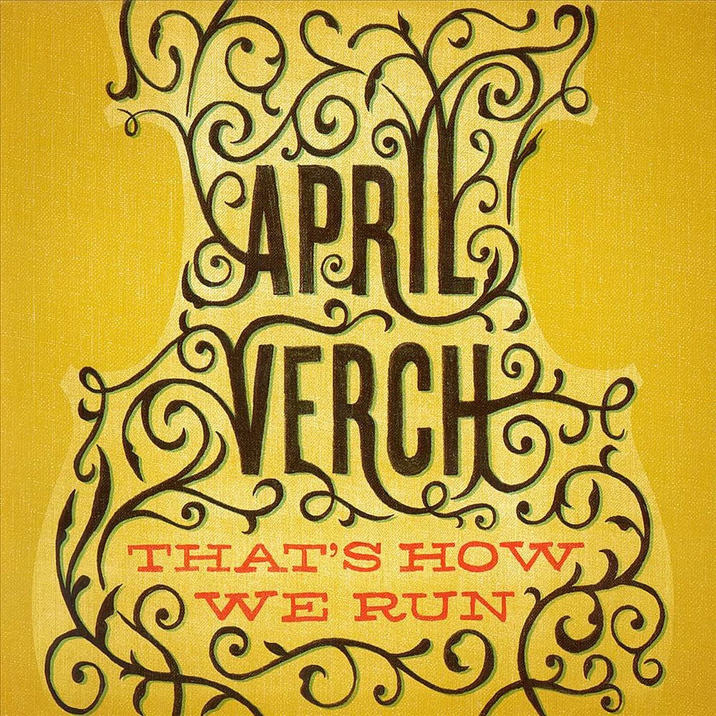 That's How We Run [Audio CD] April Verch