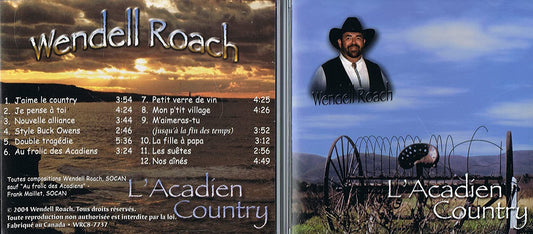 WENDELL ROACH - L'ACADIEN COUNTRY [Audio CD] Wendell Roach