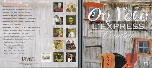 ON FETE L'EXPRESS COUNTRY/ VOLUME 1 - CHANSONS FOLKLORE ET NOEL [Audio CD] Les Cousins Branchaud/ Yanik Pepin/ Aline Lamothe/ Rejean Desjardins/ Damien Roy/ Andre Brazeau/ Pascal Bessette/ Ronald Beauchamp/ Rene Blanchet