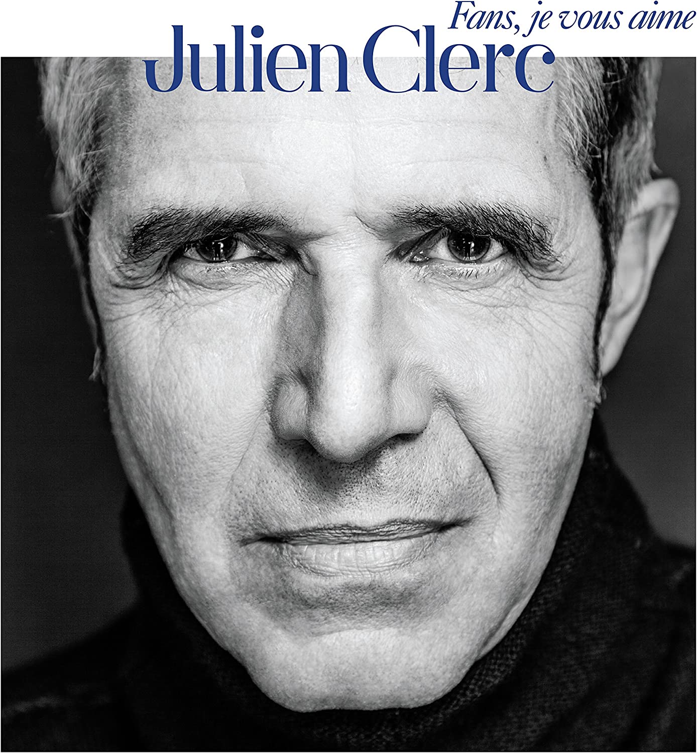 Fans Je Vous Aime [Audio CD] Julien Clerc