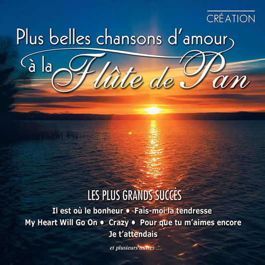 Plus belles chansons d'amour à la flûte de pan [Audio CD] Compilation