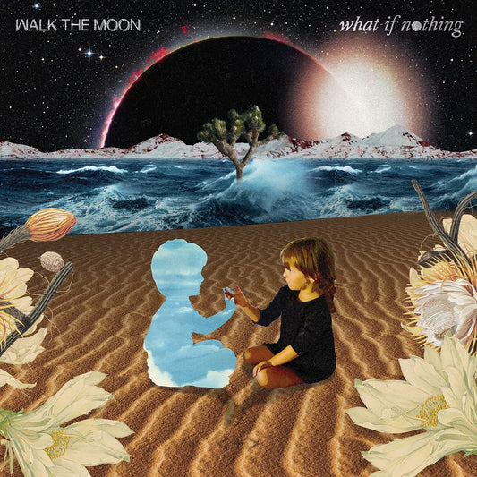 What If Nothing [Audio CD] WALK THE MOON and Multi-Artistes