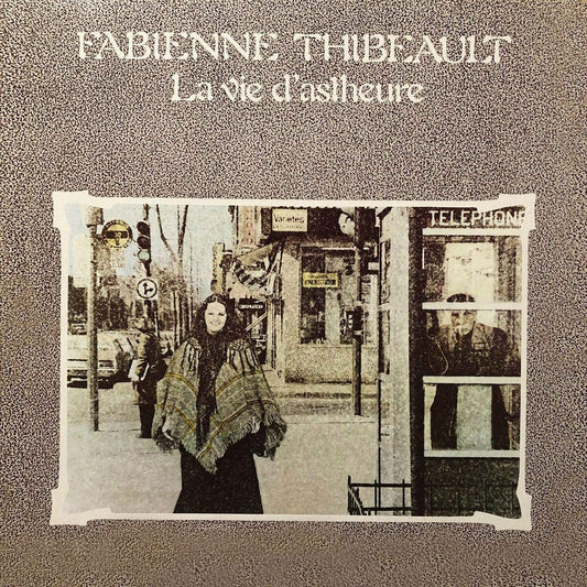 La vie d'astheure (1977) [Audio CD] Fabienne Thibeault