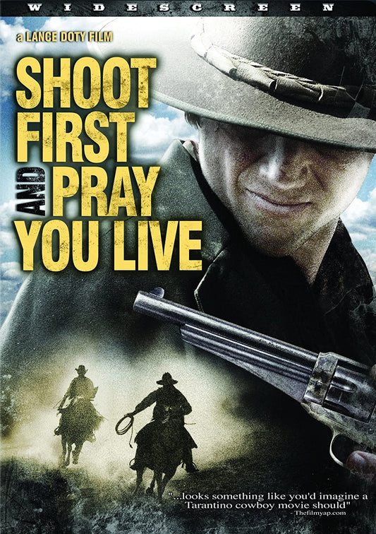 Shoot First and Pray You Live [DVD]