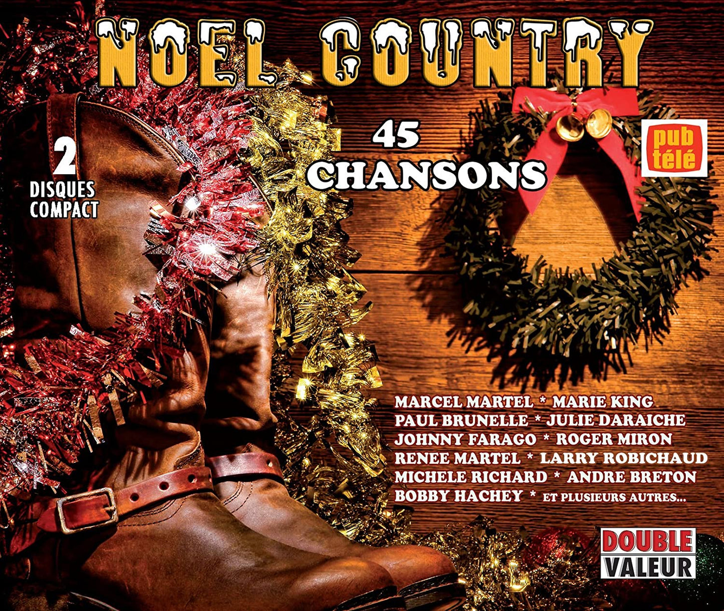 Noel Country [Audio CD] Paul Brunelle/Johnny Farago/Les Classels/Julie Daraiche