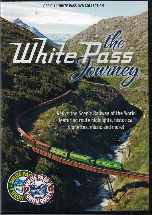 The White Pass Journey ~ White Pass & Yukon Route Scenic Railway [DVD]